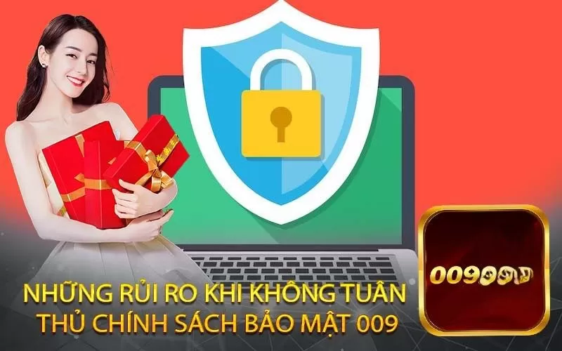 Những rủi ro khi không tuân thủ chính sách bảo mật 009