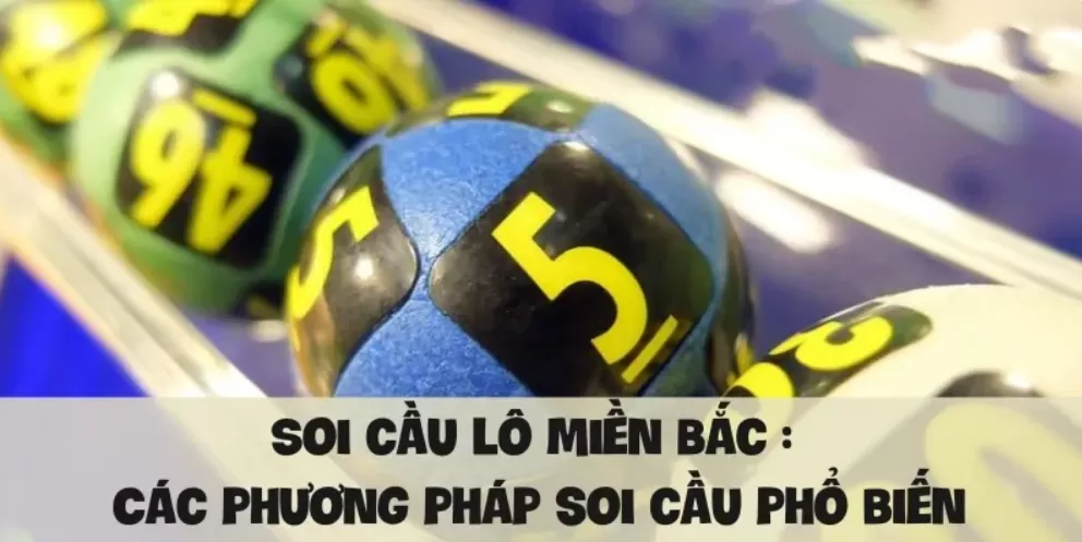 Các phương pháp soi cầu phổ biến